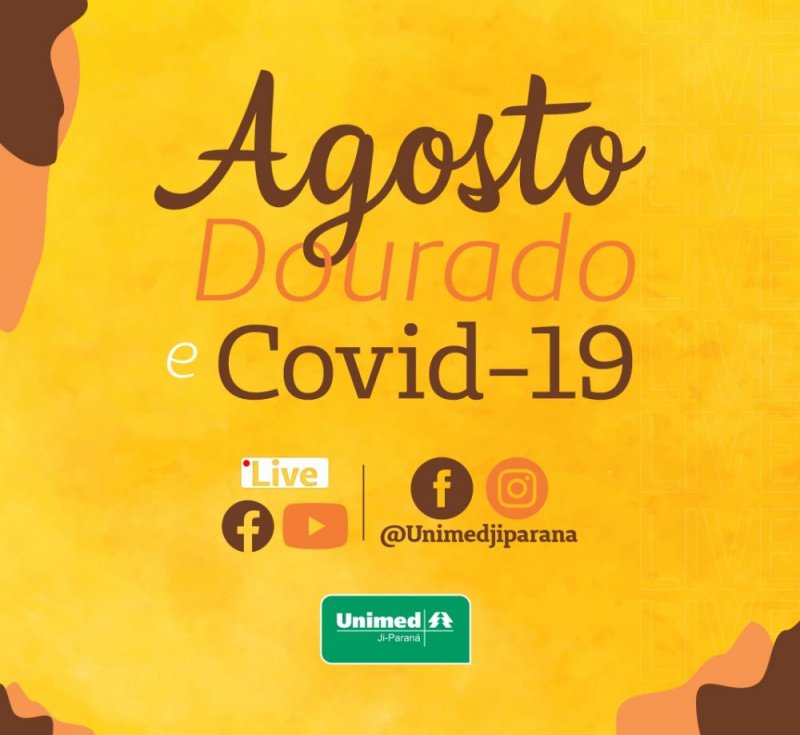 Agosto Dourado e Covid-19 